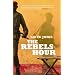 The Rebels' Hour