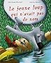Le jeune loup qui n'avait pas de nom