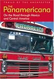 The Panamericana: On the Road through Mexico and Central America