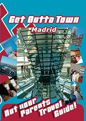 Get Outta Town  Madrid Spain