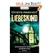 Liebeskind: Kommissarin Greves zweiter Fall - Roman