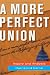 A More Perfect Union