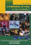 L'ordinateur et vous, la r�conciliati...