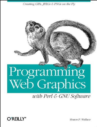 Programming Web Graphics with Perl and GNU Softwar