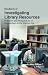 Handbook of Investigating Library Resources: Problems & Perspectives of Researchers in the Internet Age
