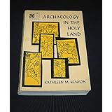 ARCHAEOLOGY IN THE HOLY LAND  Third edition