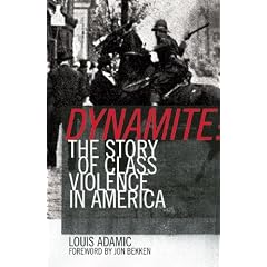 Dynamite: The Story of Class Violence in America 1830-1930