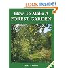 How to Make a Forest Garden