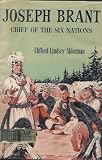 Joseph Brant : Chief of the Six Nations
