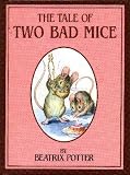 The Tale of Two Bad Mice (The World of Beatrix Potter: Peter Rabbit)