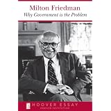 Why Government Is the Problem (Essays in Public Policy)