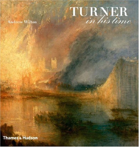 Image of: Turner in His Time, Revised and Updated Edition