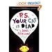 P.S. Your Cat Is Dead