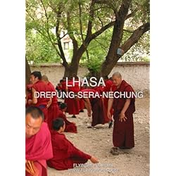 Lhasa: Drepung-Sera-Nechung