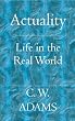 Actuality: Life in the Real World