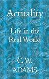 Actuality: Life in the Real World