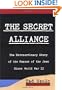 The Secret Alliance: The Extraordinary Story of the Rescue of the Jews Since World War II