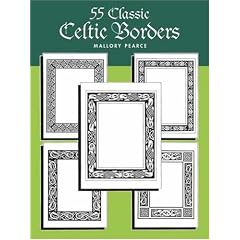 Easy-to-Duplicate Celtic Borders: 55 Copyright-Free Forms (Dover quick copy art series)