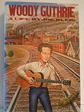 Woody Guthrie: A Life