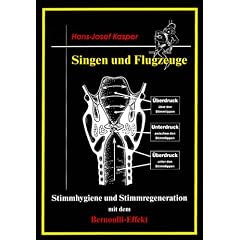 Singen und Flugzeuge: Stimmhygiene und Stimmregeneration mit dem Bernoulli-Effekt