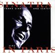 Sinatra And Sextet - Live In Paris