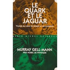 Le Quark et le Jaguar : Voyage au coeur du simple et du complexe