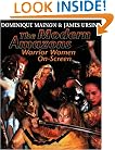 The Modern Amazons : Warrior Women on Screen