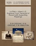 La Plain V. Allard U.S. Supreme Court Transcript of Record with Supporting Pleadings