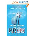 A Brief History of the Future