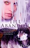 Till Abandon (Paranormal Security Council)