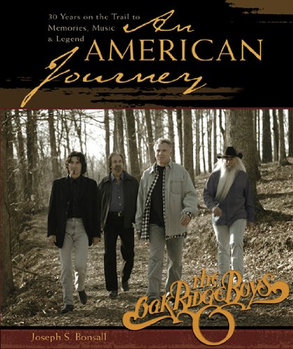 An American Journey: A Look Back Over 30 Years with the Oak Ridge Boys