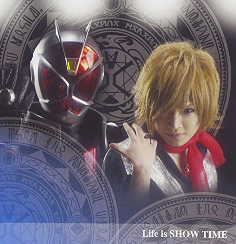 Life is SHOW TIME 鬼龍院翔fromゴールデンボンバー