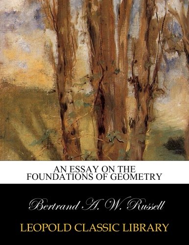 an essay on the foundations of geometry
