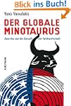 Der globale Minotaurus: Amerika und d...