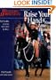 Raise Your Hand if You Love Horses: Pat Parelli's Journey from Zero to Hero (Western Horseman Books)