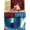 Import Export [DVD] [2008]
