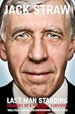 Last man standing : memoirs of a political survivor