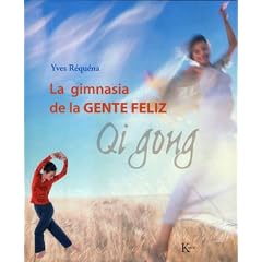 La gimnasia de la gente feliz: Qi Gong (Biblioteca De La Salud)