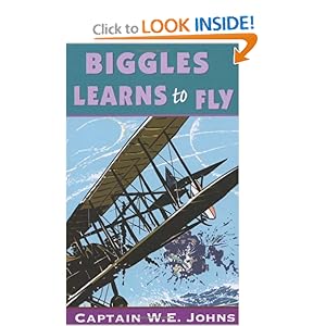 Biggles Learns To Fly - Captain W. E. Johns