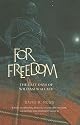 For Freedom: The Last Days of William Wallace