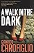 A Walk in the Dark (Guido Guerrieri)