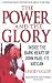 The Power and the Glory