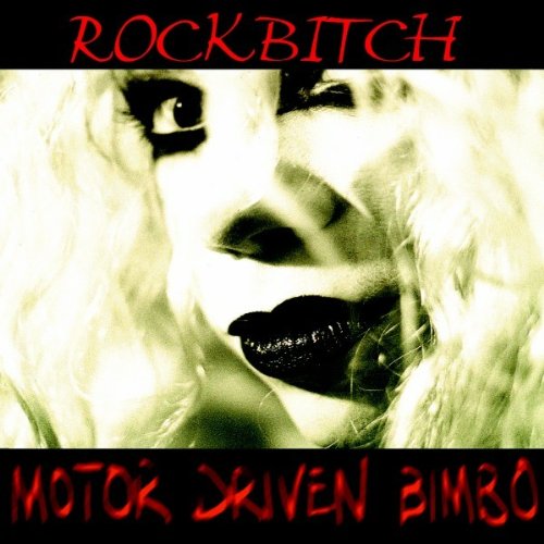 Rockbitch - Motor Driven Bimbo - Zortam Music
