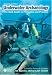 Underwater Archaeology: The NAS Guide to Principles and Practice