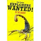 Explorers Wanted!: In the Desert by Simon Chapman
