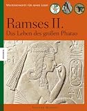 Ramses II: Das Leben des gro&szlig;en Pharao - Viviane Koenig