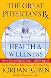 The Great Physician's Rx for Health and Wellness