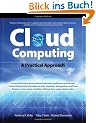 Cloud Computing: A Practical Approach
