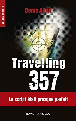 Travelling 357: 203 (Polars en Nord) (French Edition)