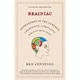 Brainiac: Adventures in the Curious, Competitive, Compulsive World of Trivia Buffs